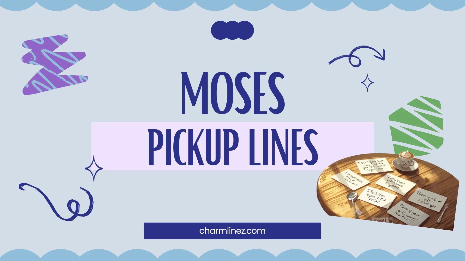 moses pickup lines