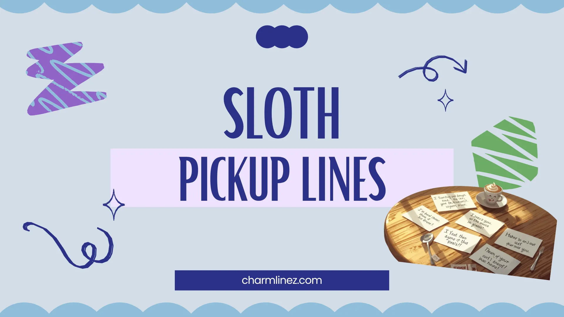 Sloth Pickup Lines