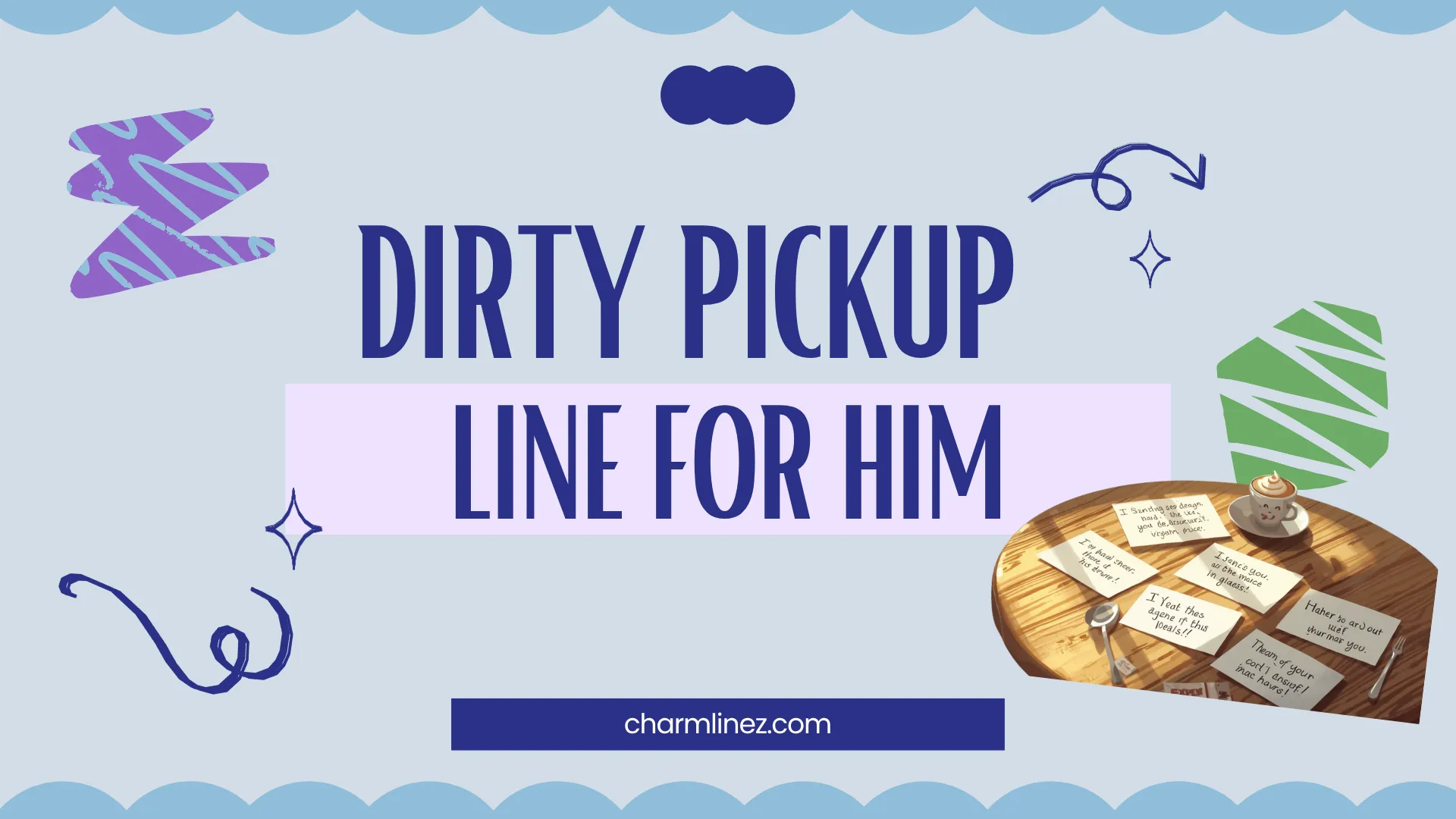 dirty pickup line for him