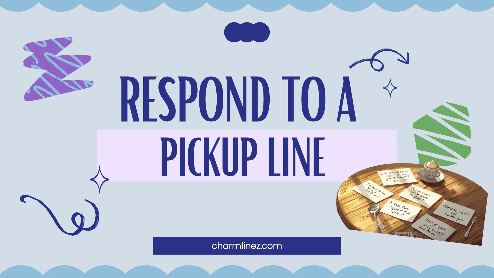 How To Respond To A Pickup Line