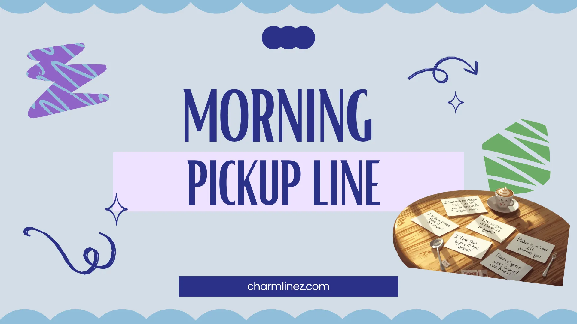 Morning Pickup Lines
