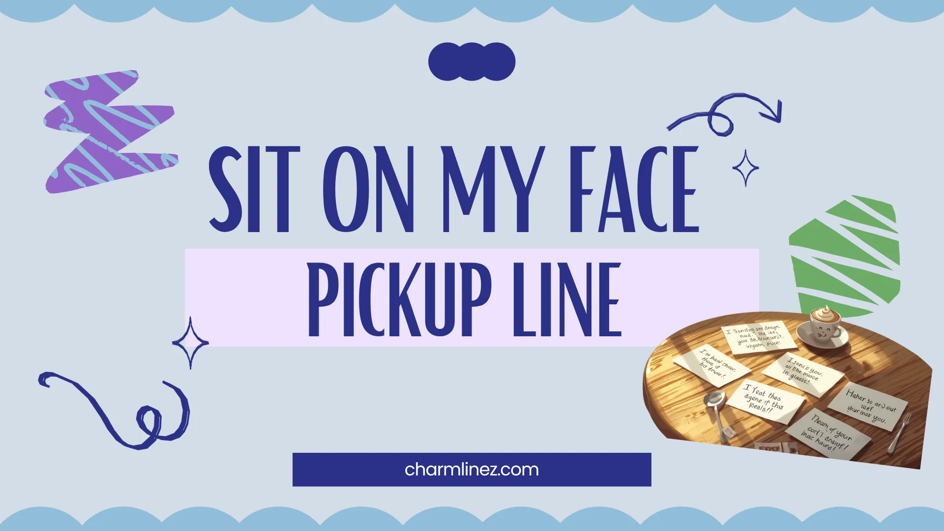 Sit On My Face Pickup Line