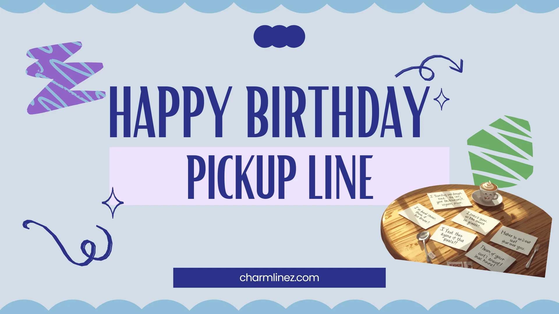 Happy Birthday Pickup Line