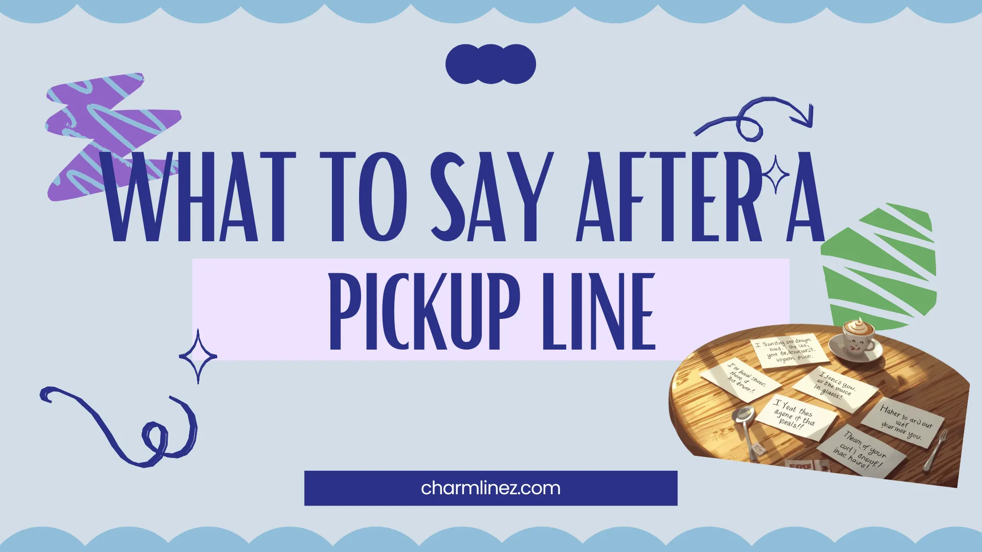 what to say after a pickup line